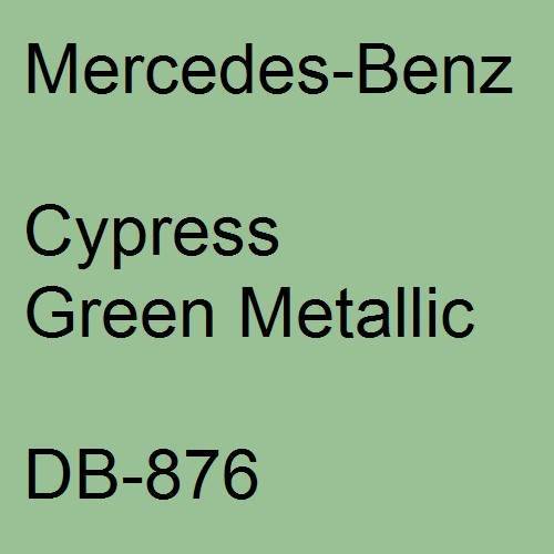 Mercedes-Benz, Cypress Green Metallic, DB-876.